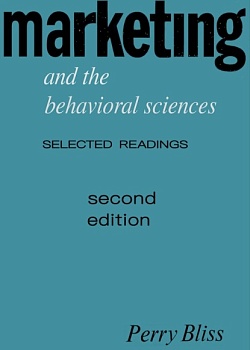 Marketing and the behavioral sciences. Selected readings